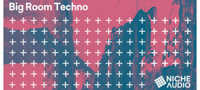 Niche samples sounds big room techno 1000 x 512 new pluginboutique